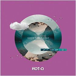 Good Vibes Only Vol. 20