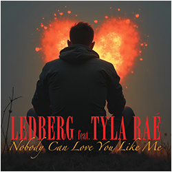 Ledberg feat. Tyla Rae - Nobody Can Love You Like Me