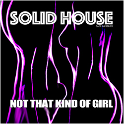 Solid House - Not That Kind Of Girl - SoundFactory Short Cut
